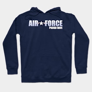 Proud Air Force Wife Hoodie